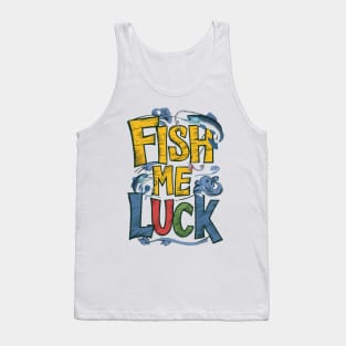 Fisch Me luck Tank Top